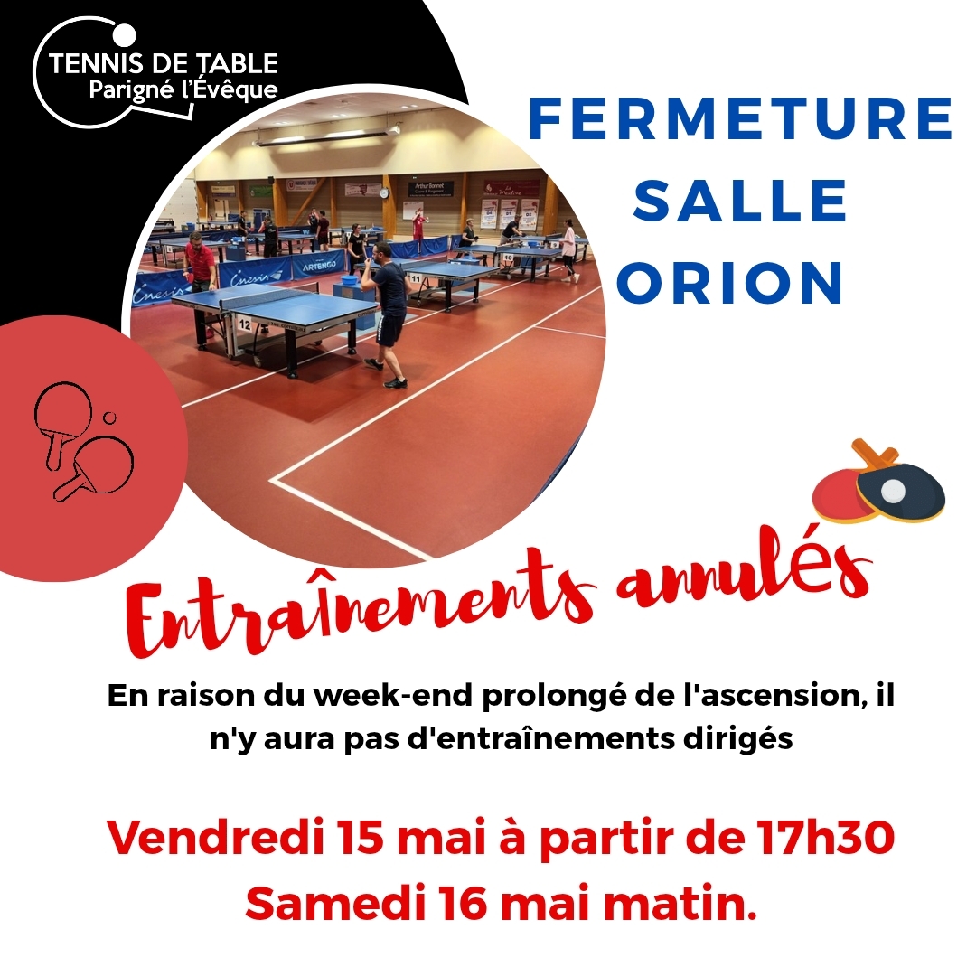 fermeture salle orion : 15 & 16 mai