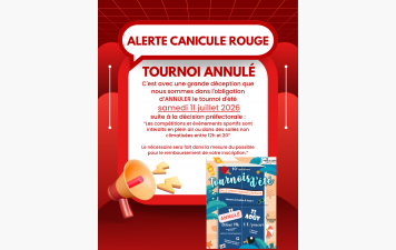 Alerte Vigilance ROUGE Canicule - tournoi du 11 juillet annulé