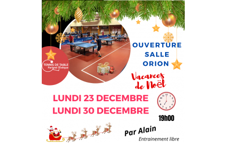 Ouverture salle Orion - vacances de Noël