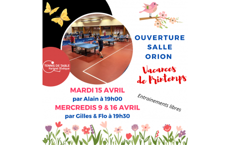 Ouverture salle Orion - vacances de printemps