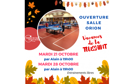 OUVERTURE salle ORION - vacances de la TOUSSAINT